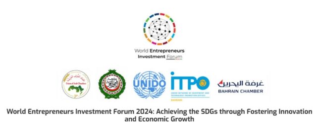 Bahrain Hosts World Entrepreneurs Investment Forum