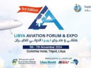 Libya Aviation Forum & Expo in November: Major Aviation Companies to Participate