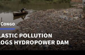 DR Congo: Plastic Waste Crisis Threatens Hydroelectric Power