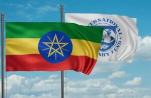 IMF Reviews Second Time Ethiopia’s ECF Eligibility: Says Economy on Track